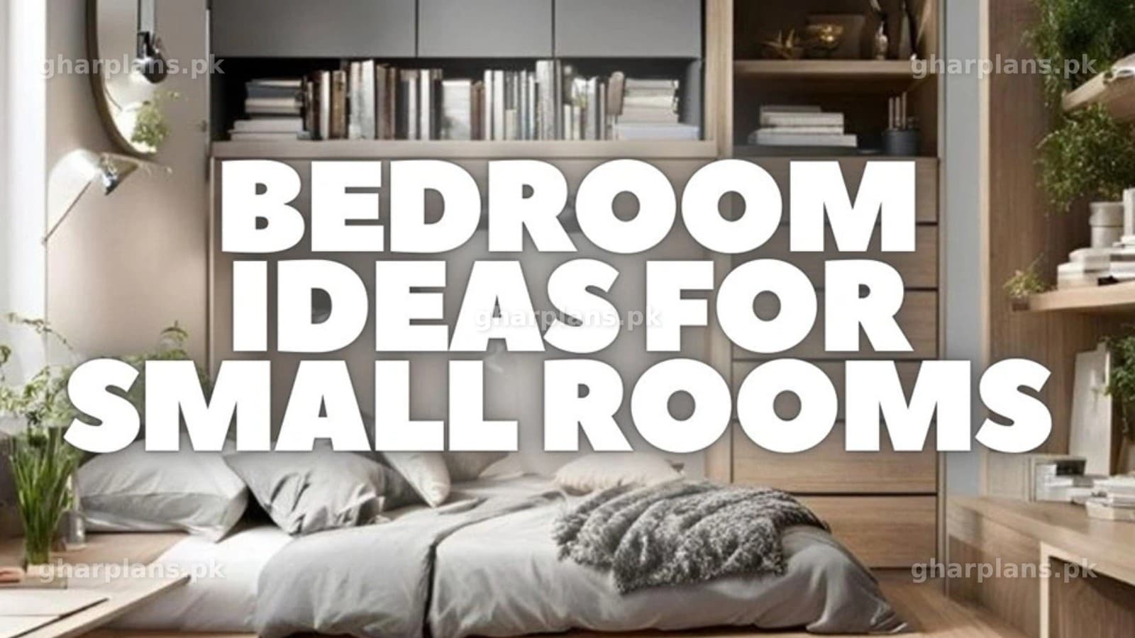 Best Modern Bedroom Ideas for Small Rooms in Pakistan 2025