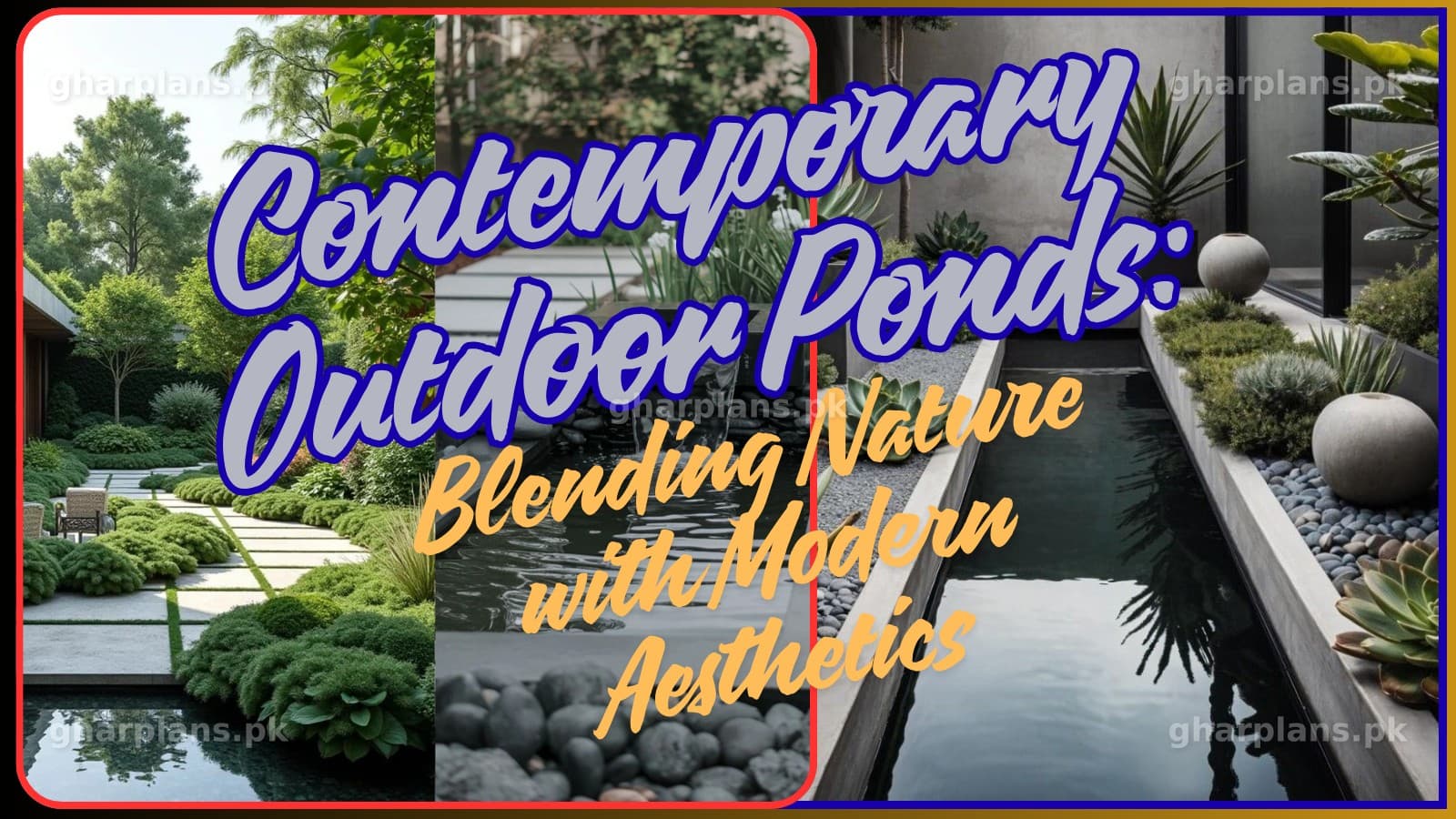 6 Modern Pond Designs: A Guide for Outdoor Designs for Pakistani Homes 6 Modern Pond Designs: A Guide for Outdoor Designs for Pakistani Homes
