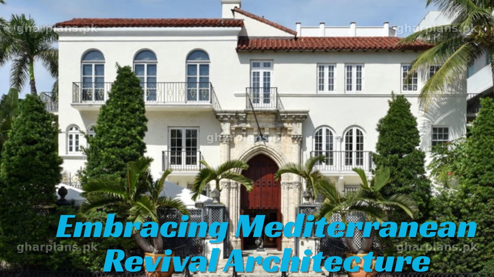 Embracing Mediterranean Revival Architecture: A Timeless Style for Your Home Embracing Mediterranean Revival Architecture: A Timeless Style for Your Home