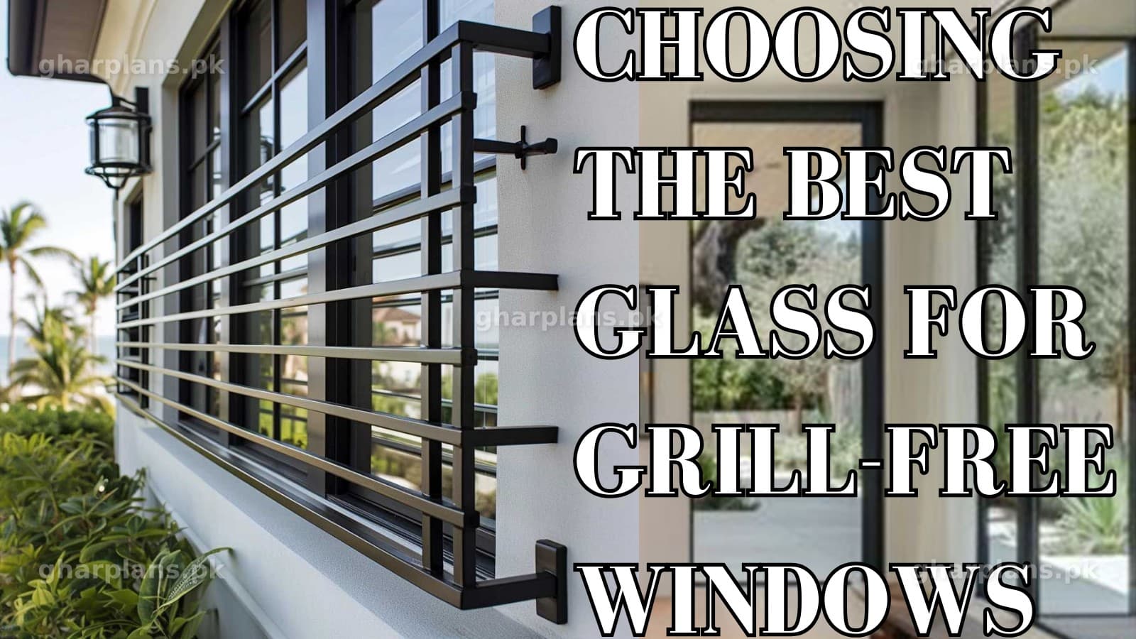 Laminated vs. Tempered: Choosing the Best Security Glass for Grill-Free Home Windows Laminated vs. Tempered: Choosing the Best Security Glass for Grill-Free Home Windows